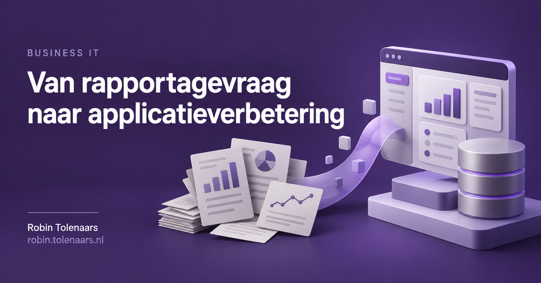 van rapportage naar applicatieverbetering
